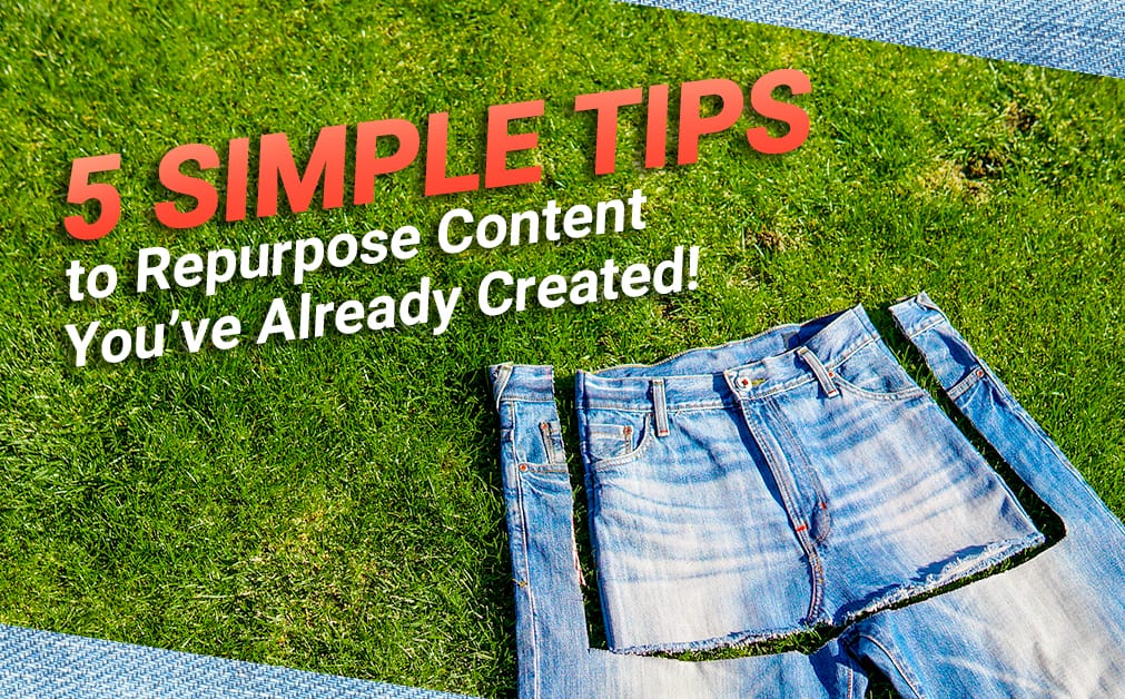 simple tips to repurpose content in a content marketing plan conceptual graphic