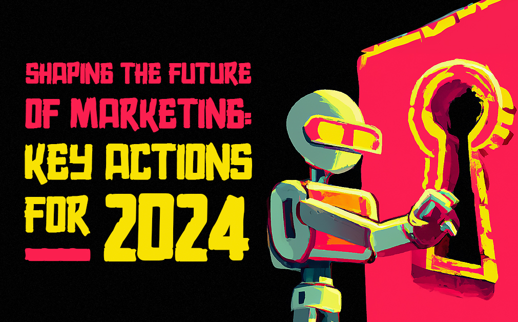 Robot unlocking a keyhole on a red and black background with the text: Shaping the future of marketing: Key actions for 2024